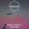 Dream (feat. Bruno Motta) [with Veneta] - Single album lyrics, reviews, download