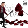 Que Mas Da - Single
