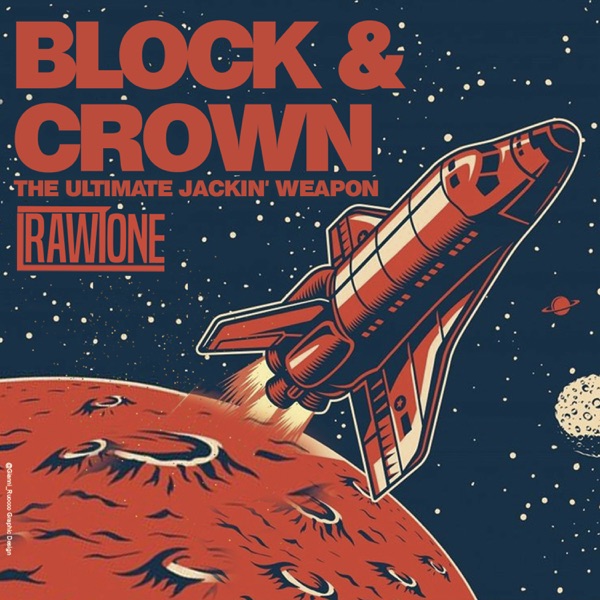BLOCK & CROWN - The Ultimate Jackin' Weapon - на Radio Record