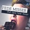 Fede Misser (Skal Også Have Tisser) - PornoPer lyrics