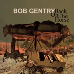 Back on the Horse - EP by Bob Gentry album reviews, ratings, credits