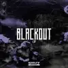 Blackout Lp album lyrics, reviews, download