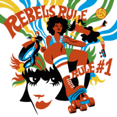 Rebels Rule - Rule #1 - Jenny Woo