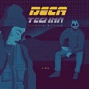 Deca Techna - Single, 2021