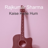 Kaise Kahe Hum artwork