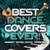 Best Dance Covers Ever! (Biggest Songs Dance Versions), 2019