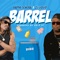 Barrel - BADDA GENERAL, ZJ Liquid & Gold Up lyrics