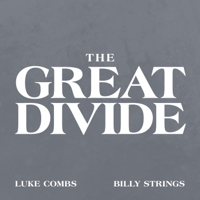 Luke Combs & Billy Strings - The Great Divide artwork