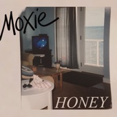 Honey by Moxie