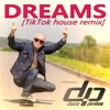 Dreams (TikTok House Remix) - Single