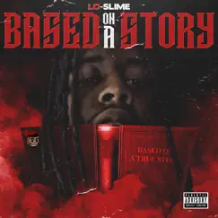 Based on a True Story by Lo-Slime album reviews, ratings, credits