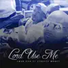 Lord Use Me (feat. Stretch Money) song lyrics
