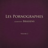 Les Pornographes chantent Brassens vol. 2