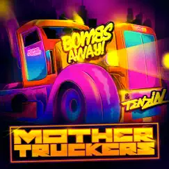 Mother Truckers Song Lyrics