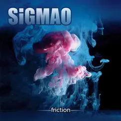 Friction by Sigmao album reviews, ratings, credits