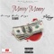 Messy Money (feat. 98 Foreign) - Grimey Mafia Boyz lyrics