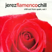 Jerez Flamenco Chill. Chill-Out from Spain, Vol. 1 artwork