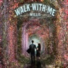 Walk With Me - Single