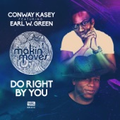 Do Right by You (feat. Earl W. Green) [Conway Kasey Vocal Mix] artwork