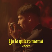 Yo la quiero mamá artwork