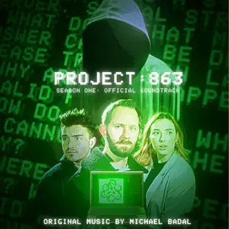 Project 863 : Season One (Original Series Soundtrack) by Michael Badal album reviews, ratings, credits