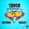 Touch Down (feat. Freezy) - Natoxie lyrics