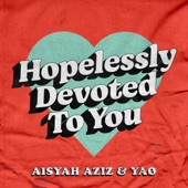 Hopelessly Devoted To You artwork