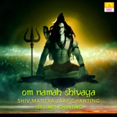 Om Namah Shivaya (Shiv Mantra Jaap Chanting) - EP artwork