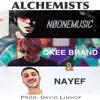Alchemists (feat. Okee Brand & Nayef) - Single album lyrics, reviews, download