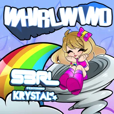Whirlwind (feat. Krystal) - Single - S3RL