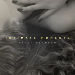 Intimate Moments by Peter Pearson album reviews, ratings, credits