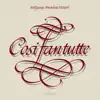 Mozart: Cosi Fan Tutte album lyrics, reviews, download