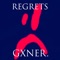 Regrets - Gxner. lyrics