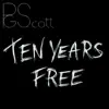 Ten Years Free - Single album lyrics, reviews, download