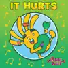 It Hurts - Single album lyrics, reviews, download