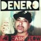 Out Here (feat. Unlearntheworld) - Denero letra