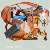 The Dillinger Escape Plan - Van Damsel