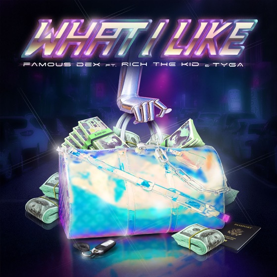 Cover artwork for What I Like (feat. Rich The Kid & Tyga)