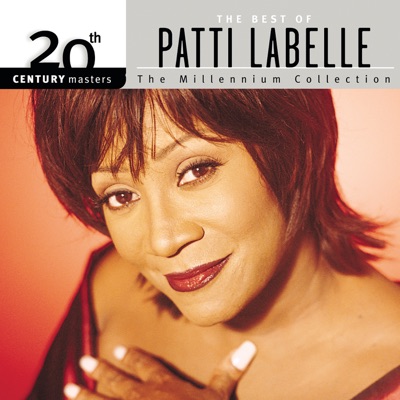 20th Century Masters - The Millennium Collection: The Best of Patti LaBelle - Patti LaBelle