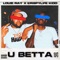 U Betta (feat. Krispylife Kidd) - Louie Ray lyrics