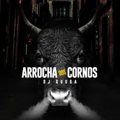 Arrocha Dos Cornos Song Lyrics