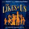 The Likes of Us (Live from the Sydmonton Festival) album lyrics, reviews, download