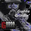 Gudda Grindin album lyrics, reviews, download