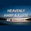 Heavenly Harp and Flute 4k Sunrise - Prayer Pray