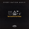 SevenVerseNine - Every Nation Music