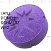 Tanz deinen Schmerz weg - Single