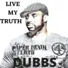 Live My Truth - Single album lyrics, reviews, download