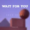 Stream & download Wait for You - Single