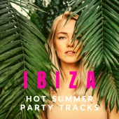 Ibiza Hot Summer Party Tracks - Beach Chill & Dance Collection artwork