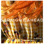 Dom Fera - Straight Ahead